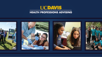 UC Davis Health Professions Advising Logo Top center 4 images below. L to R: People on field talking with EMT, Health professional showing an attendee on how to suture, advisor advising with student, pre-vet bootcamp group picture