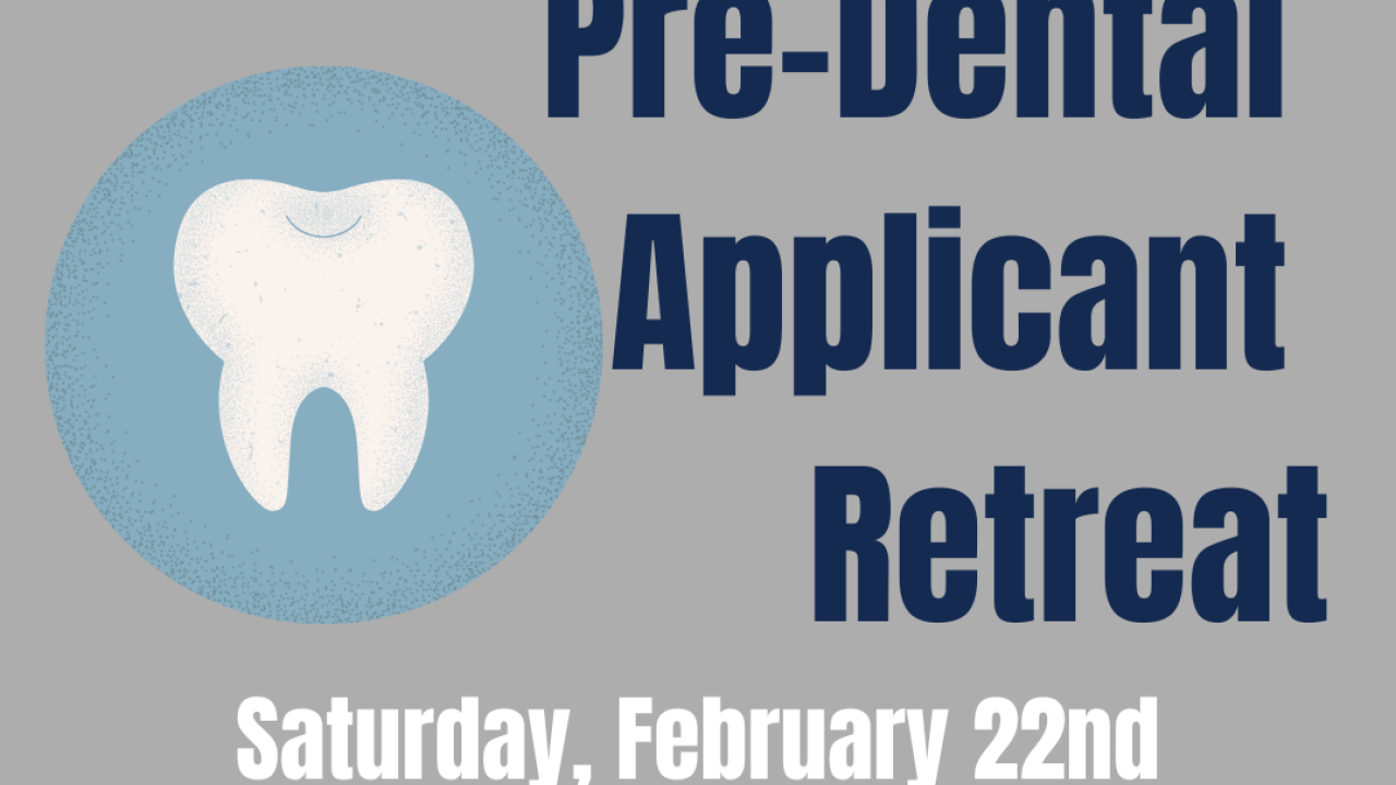 Pre-Dental Applicant Retreat Graphic