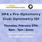 HPA x Pre-Optometry Club: Optometry 101 Flyer