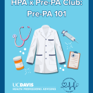 A white lab coat in the middle surrounded by medical icons around it. The title of the event is on top and the HPA logo and Pre-PA club logo are at the bottom.